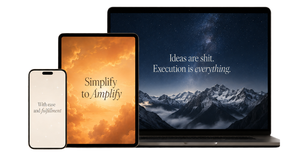 Wallpaper mockups on a phone, tablet, and laptop: With ease and fulfillment on cream; Simplify to Amplify on golden clouds; and a night-mountain scene with a short execution-focused phrase on the laptop screen.